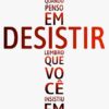 Não desista... - Imagem 3